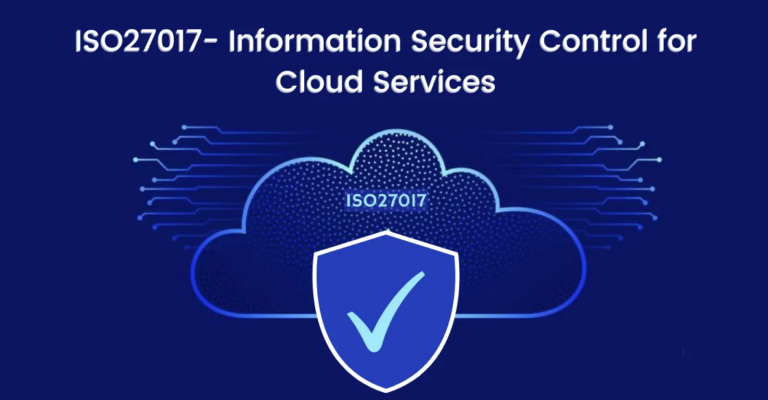 ISO 27017 – Code of practice for information security controls for cloud service